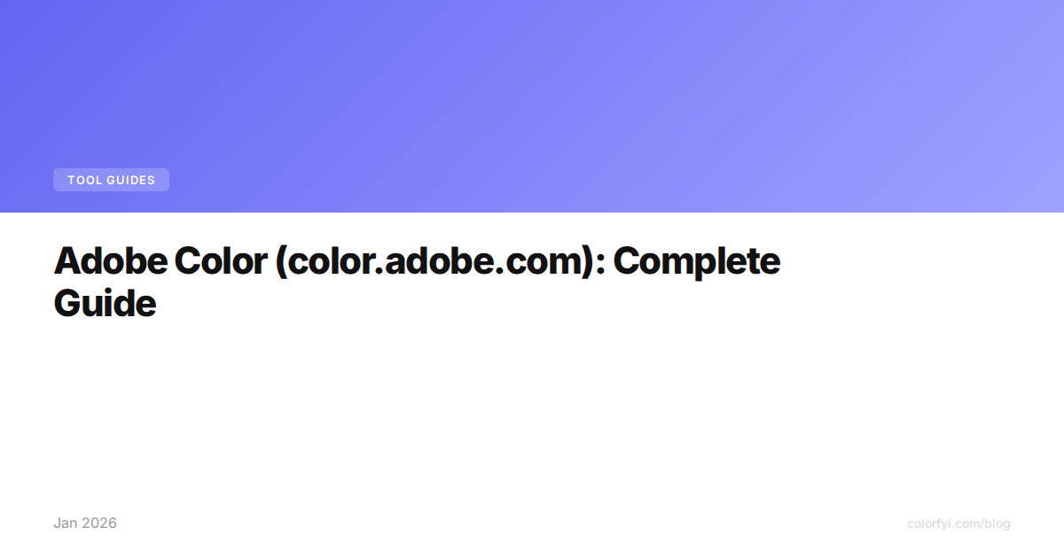 Adobe Color (color.adobe.com) : Guide complet