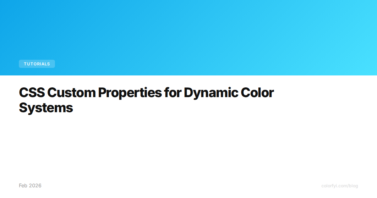Propriétés personnalisées CSS pour des systèmes de couleurs dynamiques