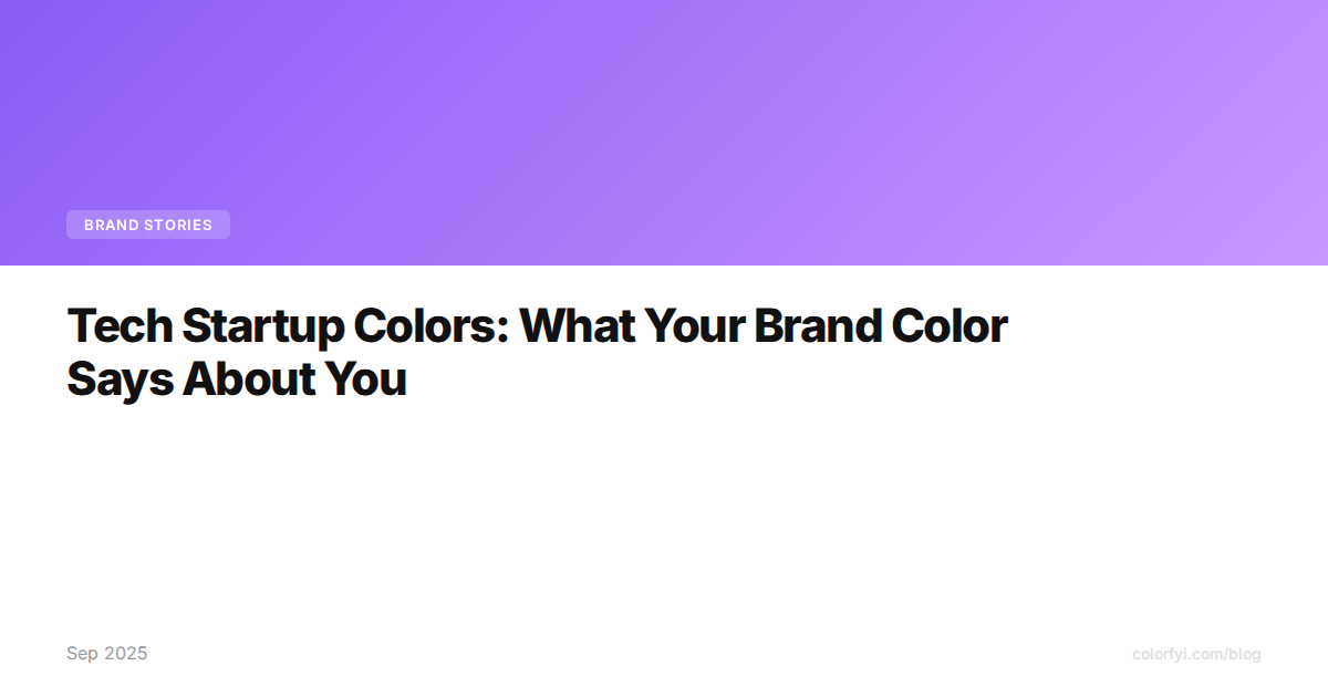 Couleurs des startups tech : ce que votre couleur de marque dit de vous