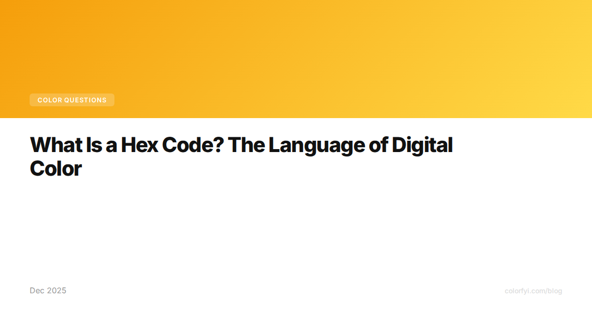 Qu'est-ce qu'un code hexadécimal ? Le langage de la couleur numérique